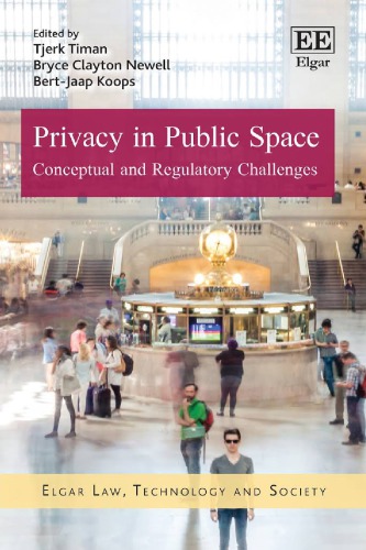 Privacy In Public Space: Conceptual And Regulatory Challenges