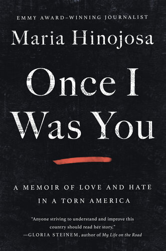 Once I was You: A Memoir of Love and Hate in a Torn America