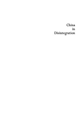 China in Disintegration: The Republican Era in Chinese History, 1912-1949