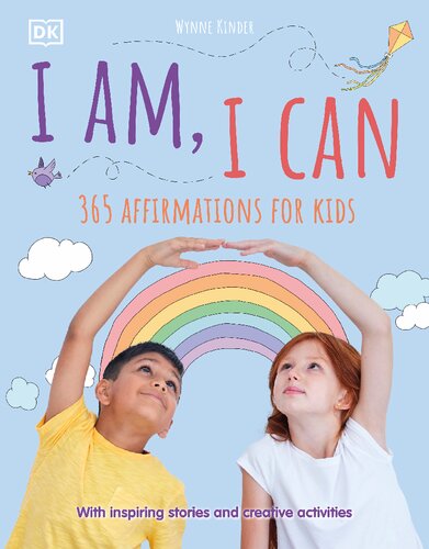 I Am, I Can: 365 affirmations for kids