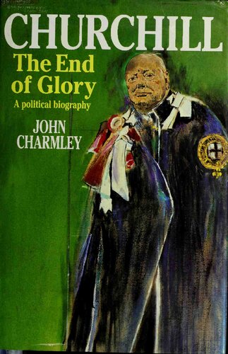 Churchill: The End of Glory