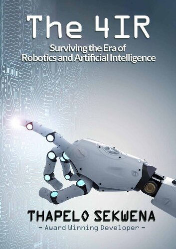 The 4IR: Surviving The Era of Robotics and Artificial Intelligence