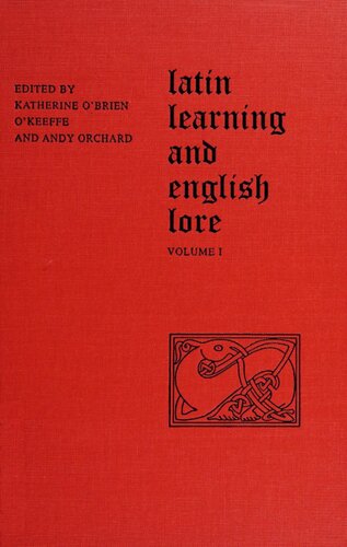 Latin Learning and English Lore: Studies in Anglo-Saxon Literature for Michael Lapidge. Vol. 1