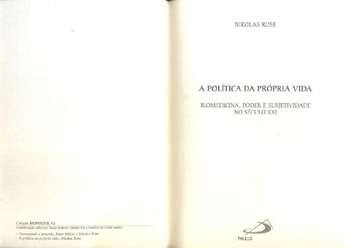 A Política da Própria Vida: Biomedicina, Poder e Subjetividade no Século XXI