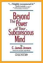 Beyond the Power of Your Subconscious Mind