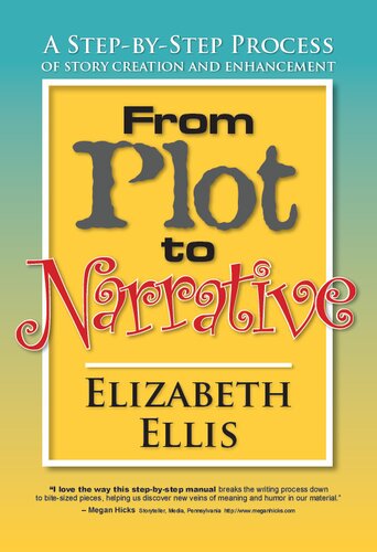 From plot to narrative : a step-by-step process of story creation and enhancement