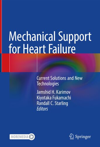 Mechanical Support for Heart Failure: Current Solutions and New Technologies