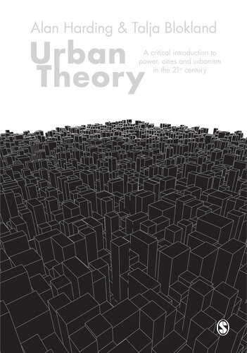 Urban Theory: A Critical Introduction to Power, Cities and Urbanism in the 21st Century