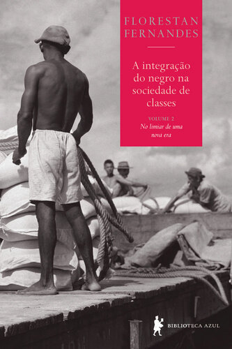 A integração do negro na sociedade de classes, vol. 2