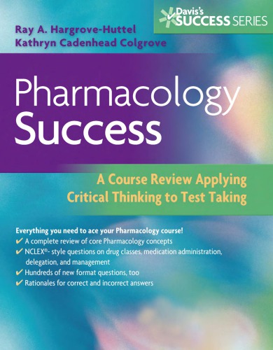 Pharmacology Success: A Q&A Review Applying Critical Thinking to Test Taking