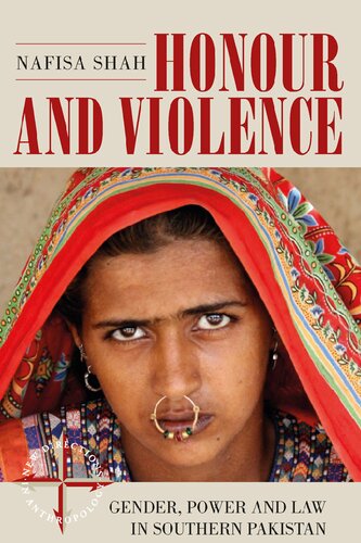 Honour and Violence: Gender, Power and Law in Southern Pakistan