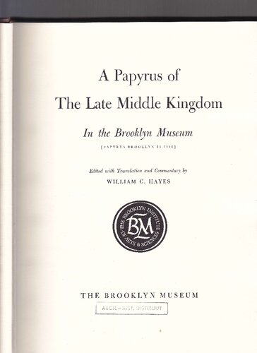 A papyrus of the late Middle Kingdom in the Brooklyn museum,