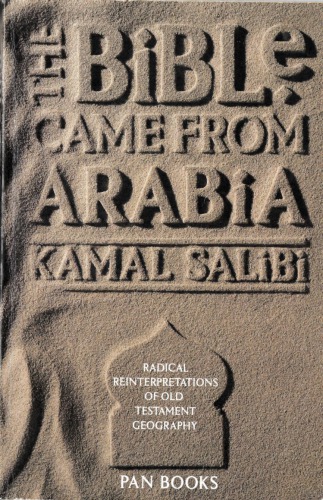 The Bible Came from Arabia