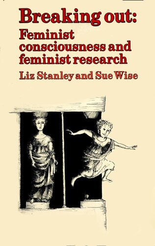 Breaking Out: Feminist Consciousness and Feminist Research