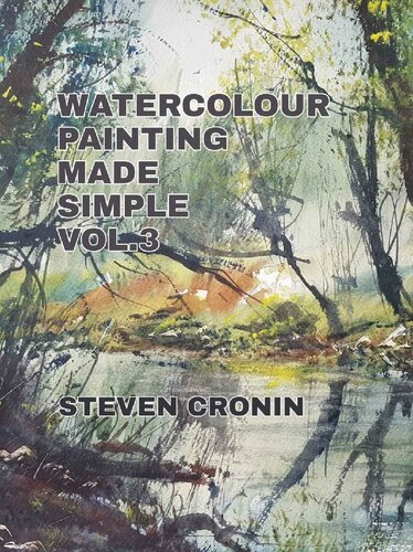 Watercolour Painting Made Simple Vol.3