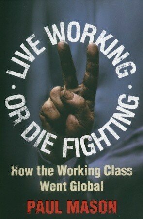 Live Working Or Die Fighting