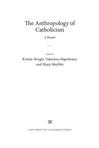 The Anthropology of Catholicism: A Reader