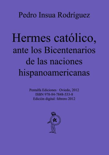 Hermes católico, ante los Bicentenarios de la emancipación de las naciones hispanoamericanas