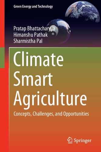 Climate Smart Agriculture: Concepts, Challenges, and Opportunities