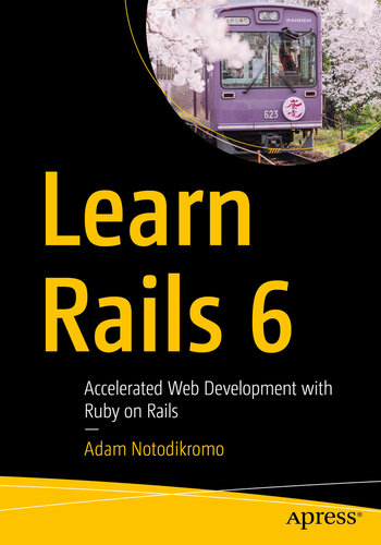 Learn Rails 6: Accelerated Web Development with Ruby on Rails