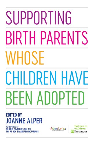 Supporting Birth Parents Whose Children Have Been Adopted