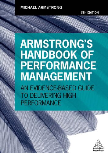 Armstrong's Handbook of Performance Management: An Evidence-Based Guide to Delivering High Performance