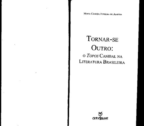 Tornar-se Outro: o Topos canibal na literatura brasileira