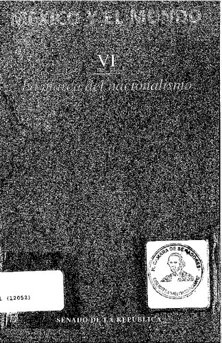 México y el mundo. Historia de sus relaciones exteriores. Tomo 6