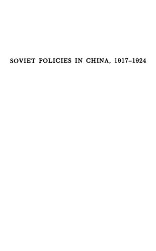 Soviet Policies In China, 1917-1924