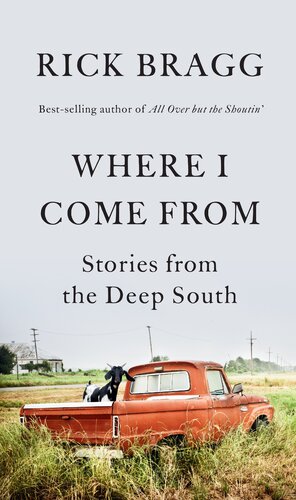 Wher I Come From: Stories from the Deep South