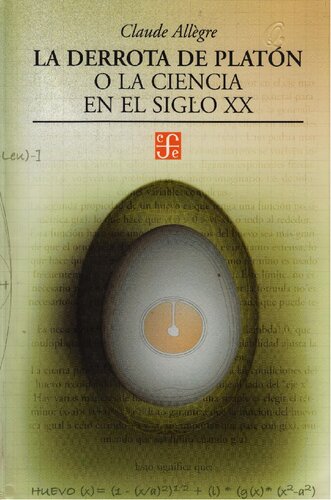 La derrota de Platón, o la ciencia en el siglo XX