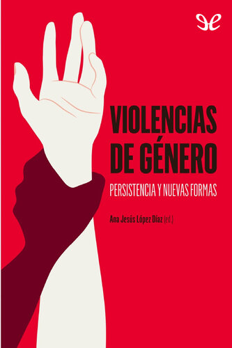 Violencias de género. Persistencia y nuevas formas