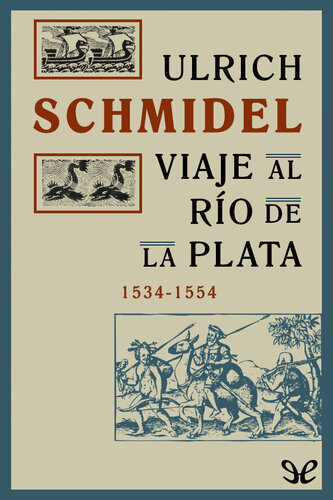 Viaje al Río de la Plata, 1534-1554