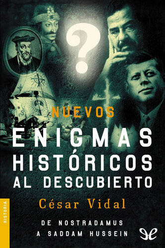 Nuevos enigmas históricos al descubierto