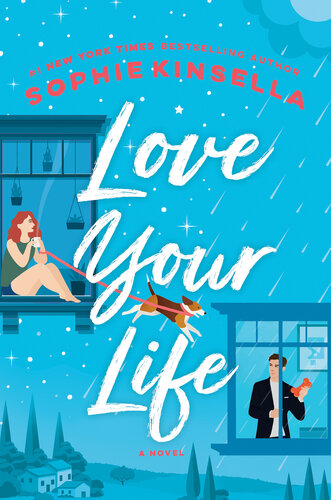 Love Your Life: A Novel