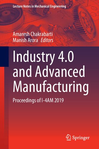 Industry 4.0 and Advanced Manufacturing: Proceedings of I-4AM 2019