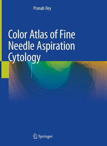 Color Atlas of Fine Needle Aspiration Cytology