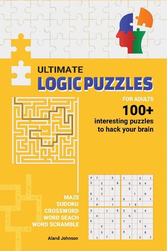 Ultimate Logic Puzzles For Adults : Hack Your Brain With Challenging Numbers Logic Puzzles in Large Print for Fun Effective Brain Exercise