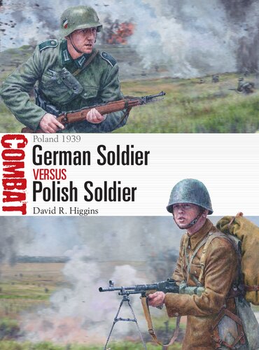 German Soldier vs Polish Soldier: Poland 1939 (Osprey Combat 52)