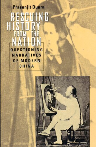 Rescuing history from the nation : questioning narratives of modern China