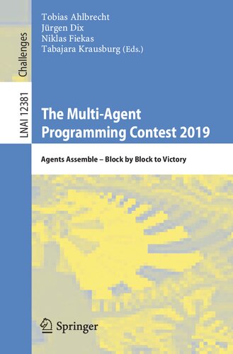 The Multi-Agent Programming Contest 2019: Agents Assemble – Block by Block to Victory