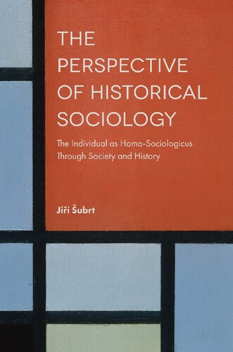 The Perspective of Historical Sociology: The Individual as Homo-Sociologicus Through Society and History