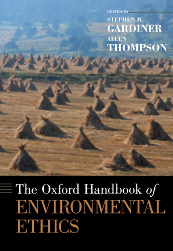 The Oxford Handbook Of Environmental Ethics