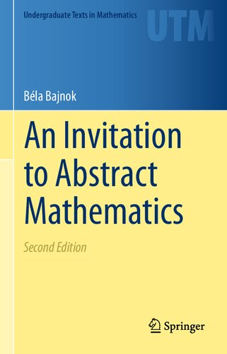 an INVITATION TO ABSTRACT MATHEMATICS.