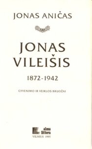 Jonas Vileišis, 1872-1942 : gyvenimo ir veiklos bruožai