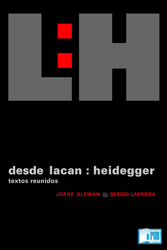 Desde Lacan: Heidegger