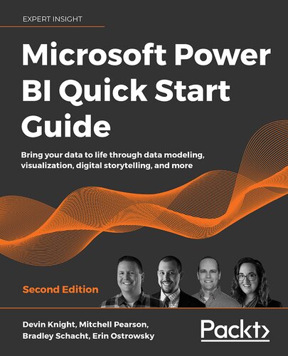 Microsoft Power BI Quick Start Guide - Second Edition: Bring your data to life through data modeling, visualization, digital storytelling, and more