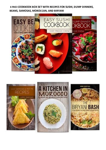 6 FREE COOKBOOK BOX SET WITH RECIPES FOR SUSHI, DUMP DINNERS, BEANS, SAMOSAS, MOROCCAN, AND BIRYANI BASH