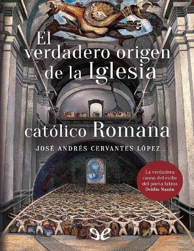 El verdadero origen de la iglesia católico romana