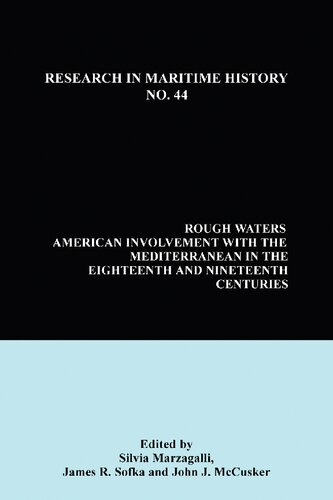 Rough Waters: American Involvement with the Mediterranean in the Eighteenth and Nineteenth Centuries